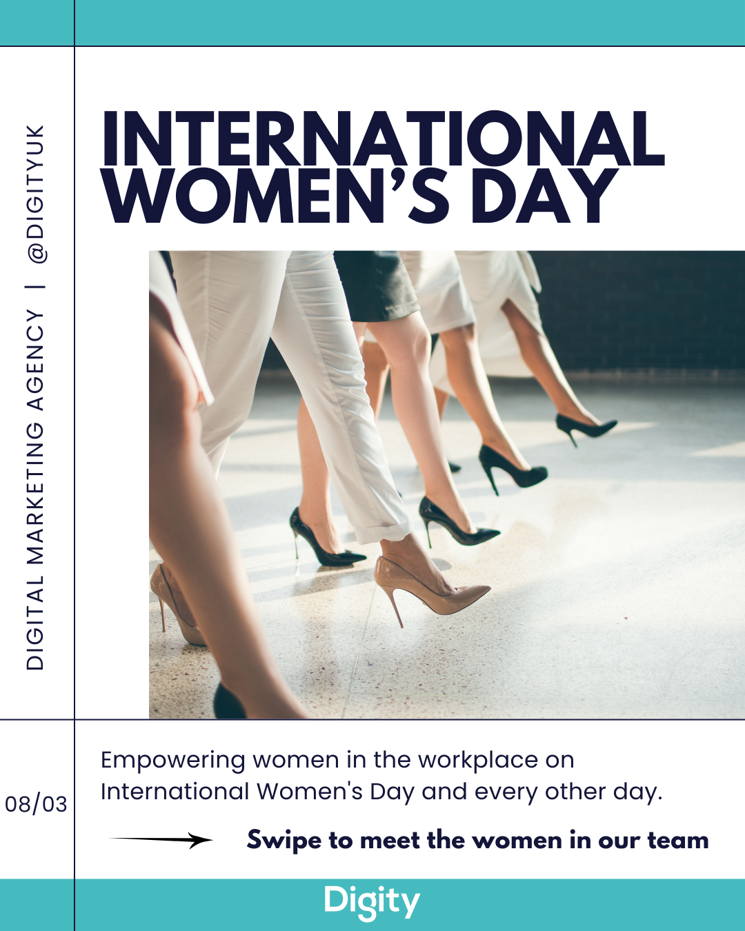 A poster for international women 's day with a picture of women 's legs in high heels.
