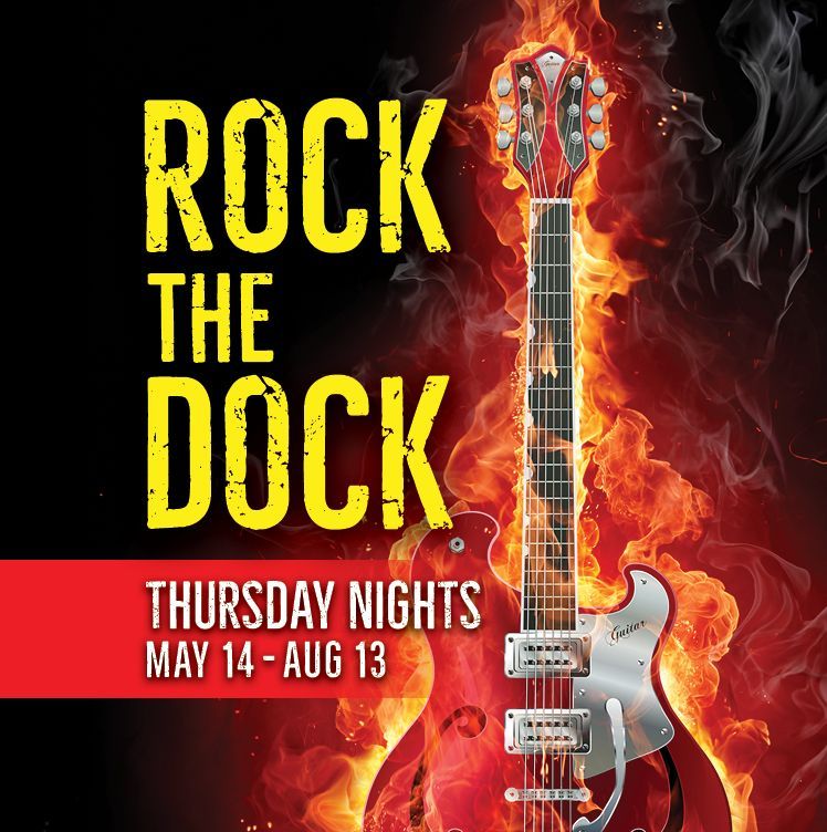 Rock the Dock concert poster with flaming guitar, black background, yellow text, and Thursday nights May 14–Aug 13