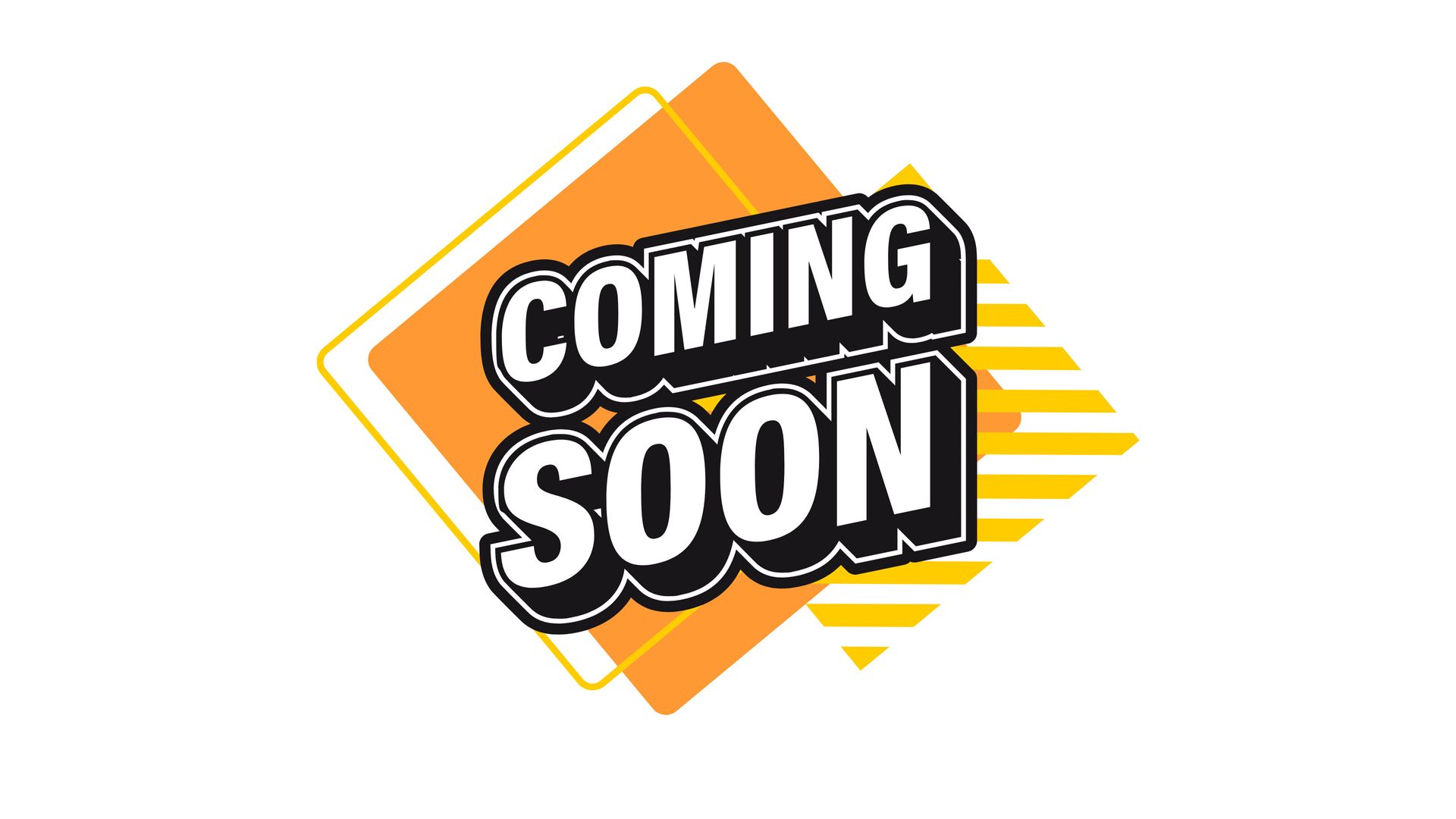 “Coming Soon” text in black and white over an orange and yellow geometric background
