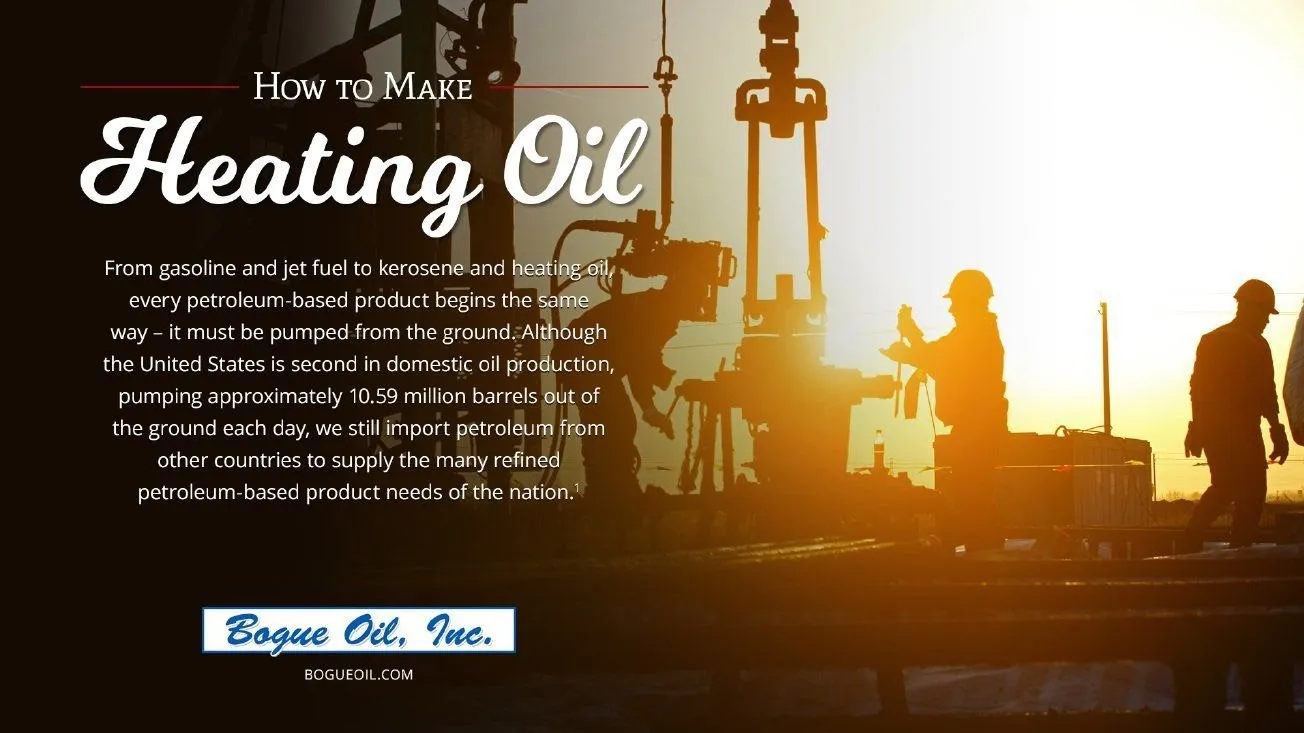 Learn the Process of How Heating Oil Is Made & Delivered