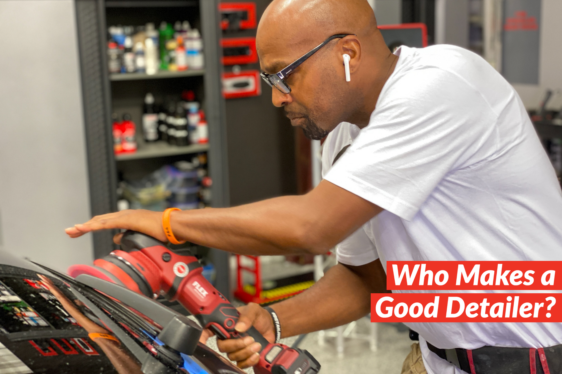 Who Makes a Good Detailer
