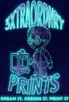 Neon cyan logo of a cartoon printer beside a child, with “3XTRAORDINARY PRINTS” and “DREAM IT. DESIGN IT. PRINT IT.”