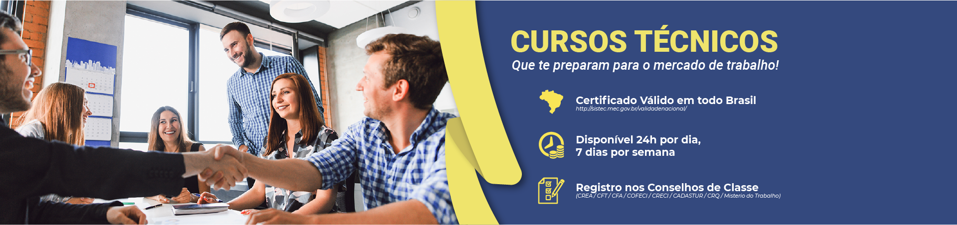 Pessoas em reunião, uma delas apertando as mãos. Texto: Cursos técnicos, detalhes e informações de contato. Azul e amarelo.