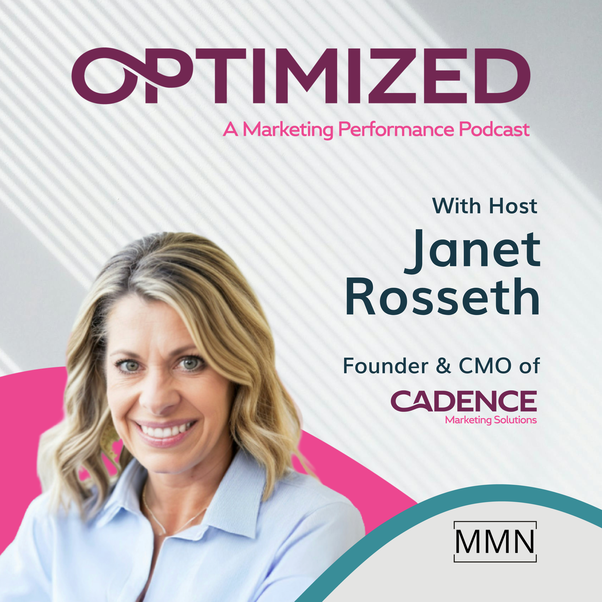 Podcast cover with Janet Rosseth, the title OPTIMIZED, and branding in pink and teal