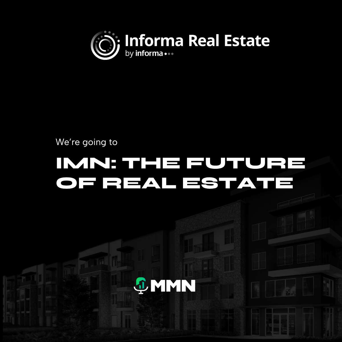 IMN: The Future of Real Estate with black background