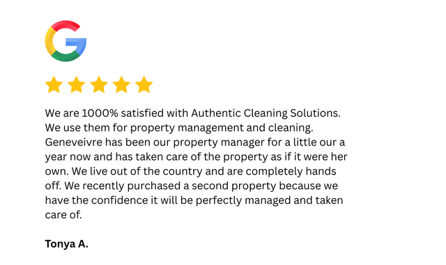 Google review with five stars; a testimonial for Authentic Cleaning Solutions, praising property management and care.