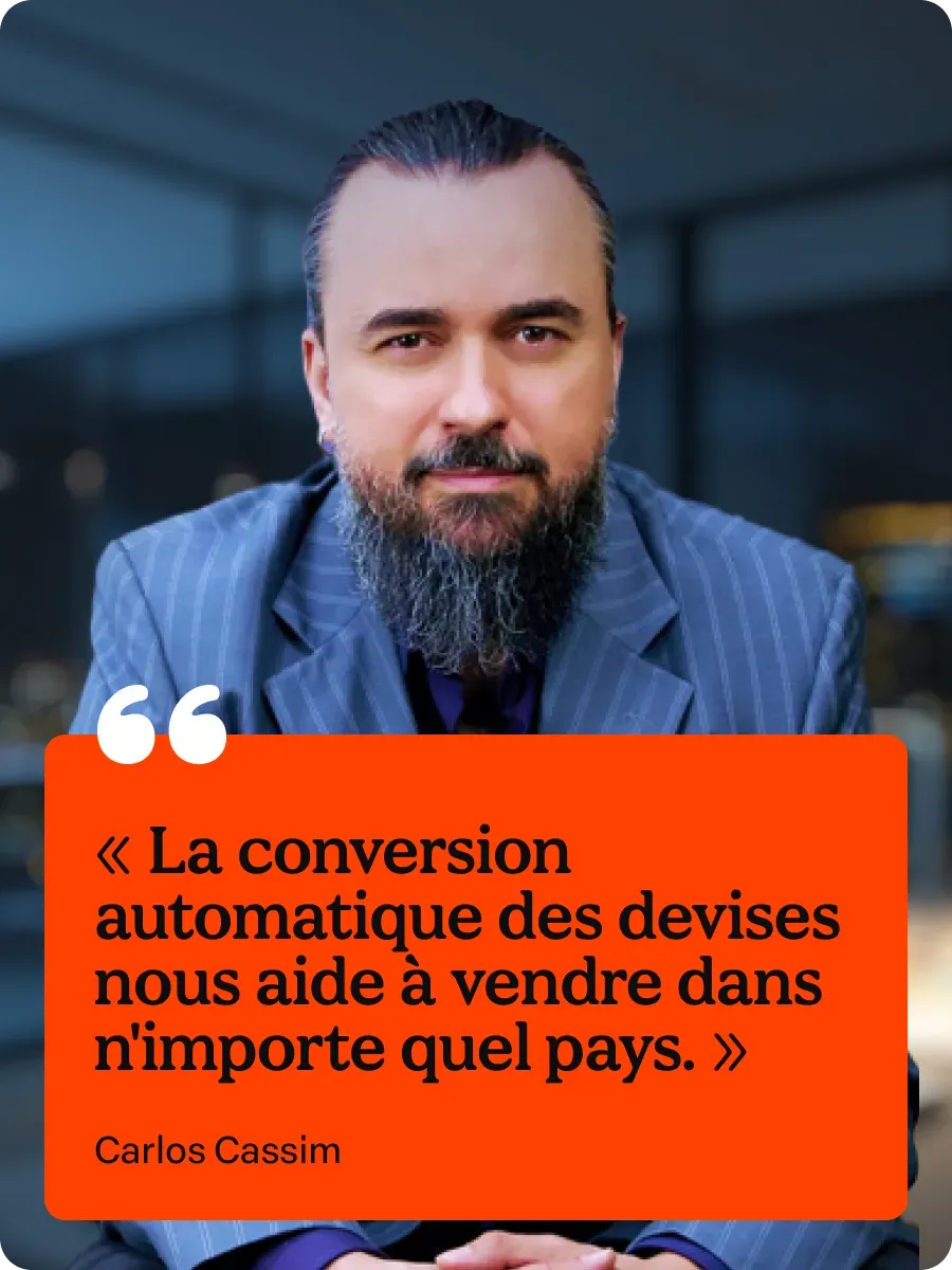 Aquela coisa de moeda, de trocar automático, ajuda a gente a vender para qualquer lugar.

Carlos Cassim