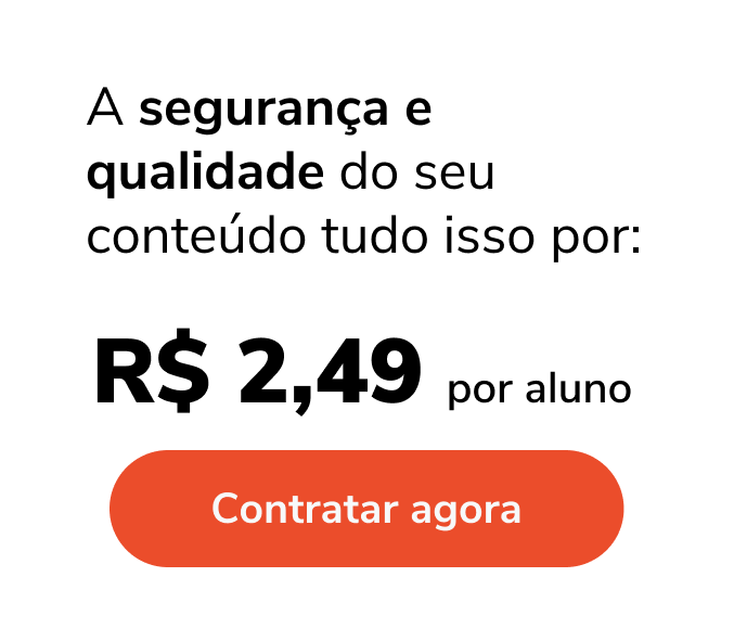 Segurança e qualidade de conteúdo por R$ 2,49 por aluno, com botão laranja “Contratar agora”