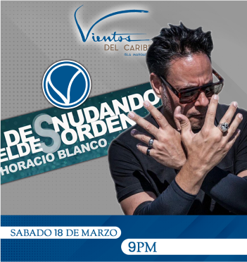 Concert poster for Horacio Blanco, “Desnudando el Orden,” at Vientos del Caribe, Saturday March 18, 9 PM