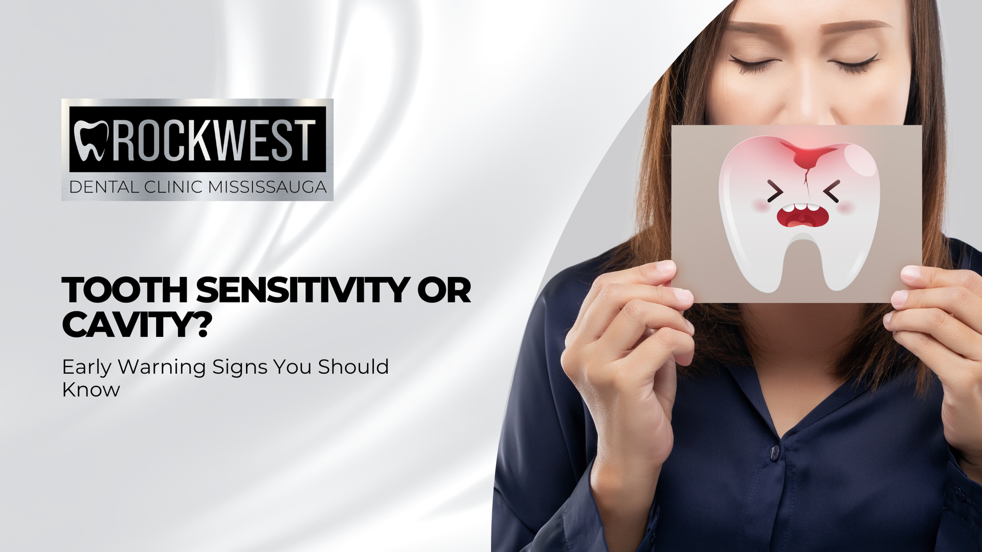 Woman holding a card with a cartoon tooth, Rockwest Dental logo, text: Tooth Sensitivity or Cavity?