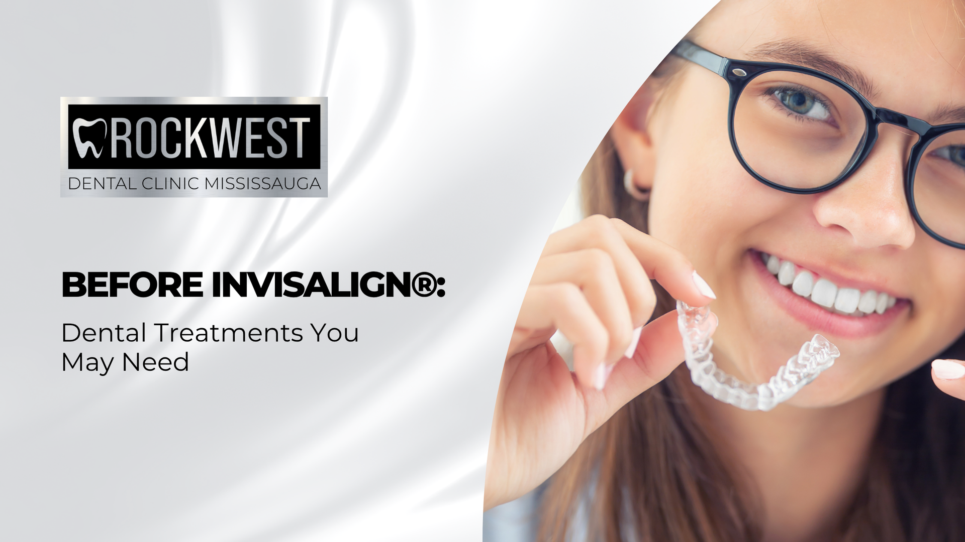 Woman holding Invisalign aligner, smiling. Text overlay: Before Invisalign: Dental Treatments You May Need.