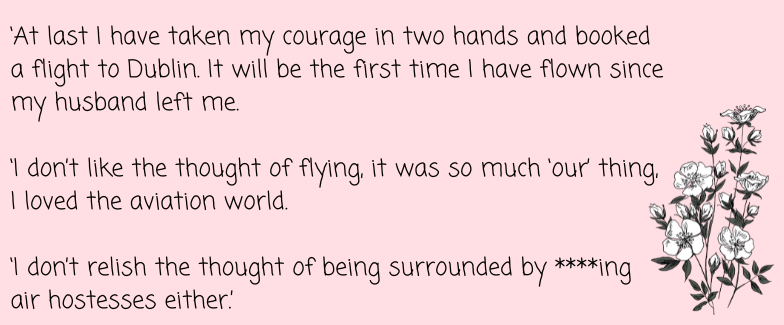 Text on a pink background expressing anxiety about flying to Dublin alone after a partner left, with a floral illustration.
