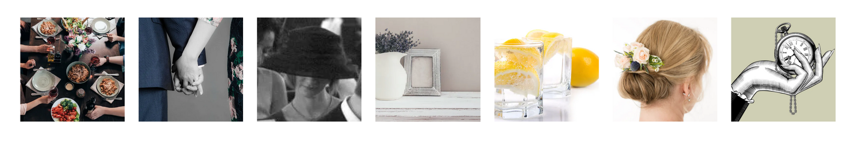 Seven small squares show a dinner party, hands holding, a fedora, a picture frame, lemon juice, a hair bun, and a hand.
