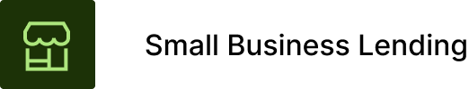 Green icon of a shop, text: Small Business Lending.
