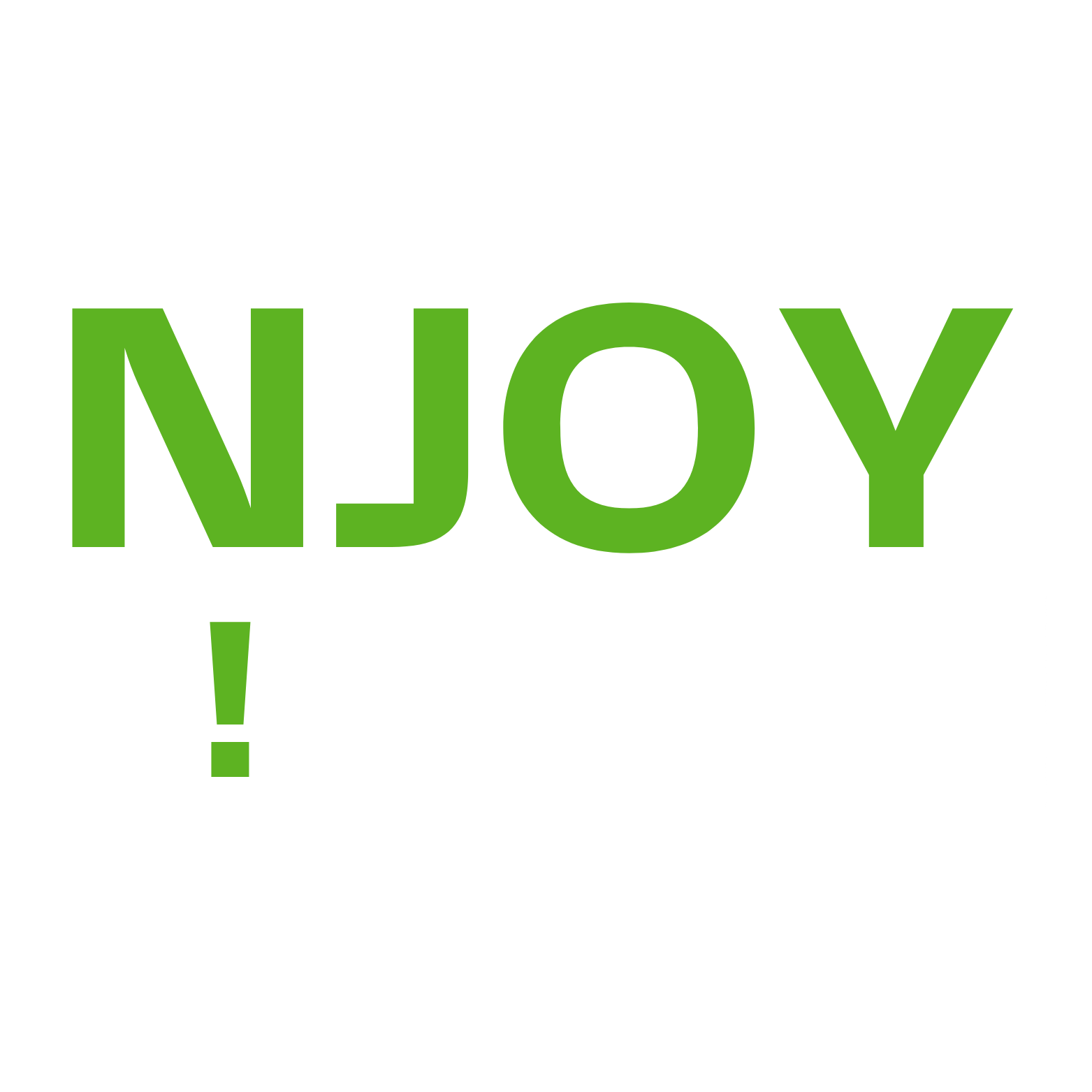 Groene tekst met de woorden "NJOY!" en een uitroepsteken.