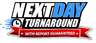 Next day turnaround with report guaranteed Next day turnaround with report guaranteed