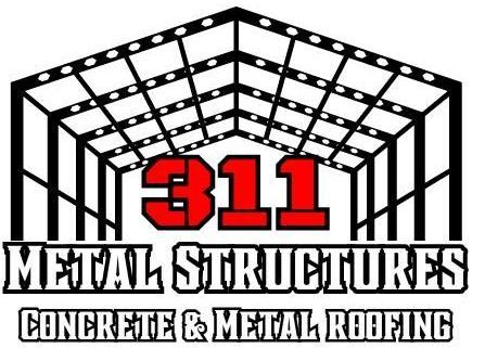 311 Metal Structures & Roofing 311 Metal Structures & Roofing