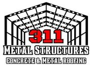311 Metal Structures & Roofing 311 Metal Structures & Roofing