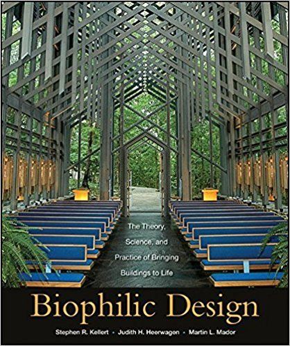 Boek: Biophilic Design, Stephen Kellert Biophilic Design, Stephen Kellert