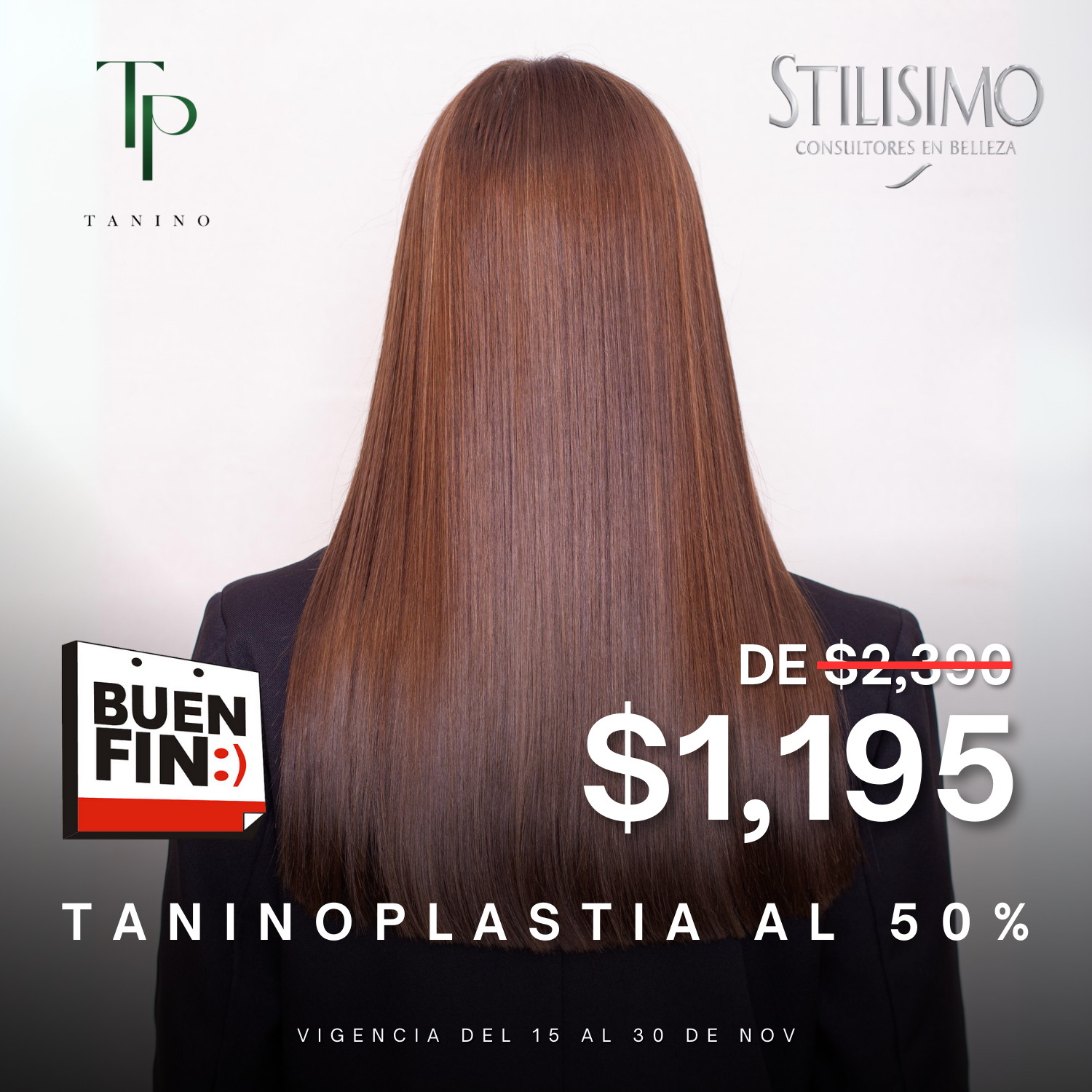 Promoción de taninoplastia al 50%: cabello largo castaño, precio $1,195 y logo Buen Fin