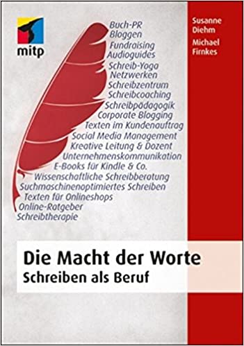 Susanne Diehm und Michael Firnkes: Die Macht der Worte. Schreiben als Beruf. Susanne Diehm und Michael Firnkes: Die Macht der Worte. Schreiben als Beruf.