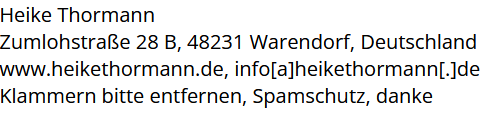 Heike Thormann, Autorin, Lektorin, Redakteurin, Herausgeberin, Buchdienstleisterin und Schreibtrainerin. Heike Thormann, Autorin, Lektorin, Redakteurin, Herausgeberin, Buchdienstleisterin und Schreibtrainerin.
