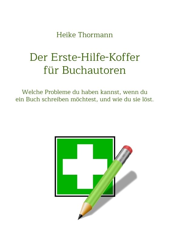 Ratgeber: Der Erste-Hilfe-Koffer für Buchautoren. Welche Probleme du haben kannst, wenn du ein Buch schreiben möchtest, und wie du sie löst. Ratgeber: Der Erste-Hilfe-Koffer für Buchautoren. Welche Probleme du haben kannst, wenn du ein Buch schreiben möchtest, und wie du sie löst.