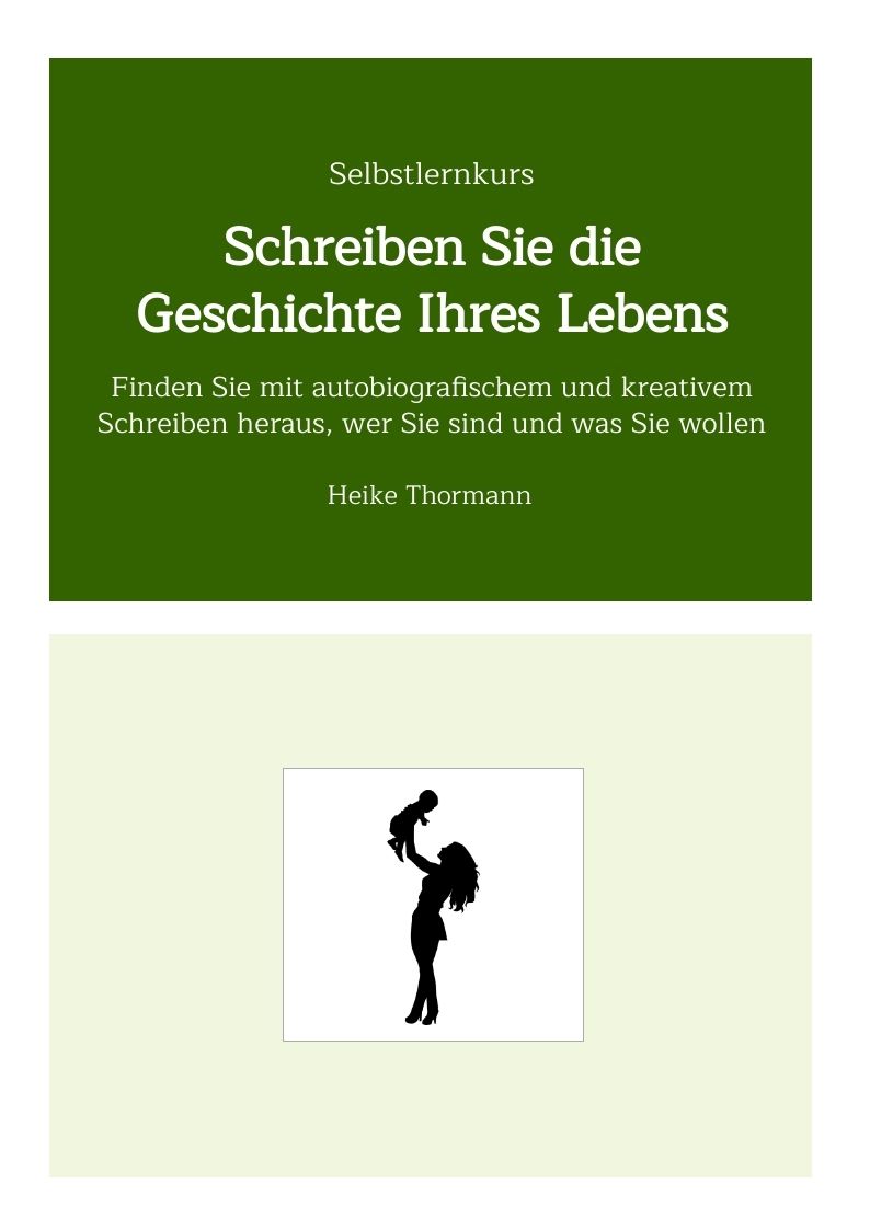 Selbstlernkurs: Schreiben Sie die Geschichte Ihres Lebens. Finden Sie mit autobiografischem und kreativem Schreiben heraus, wer Sie sind und was Sie wollen. Selbstlernkurs: Schreiben Sie die Geschichte Ihres Lebens. Finden Sie mit autobiografischem und kreativem Schreiben heraus, wer Sie sind und was Sie wollen.