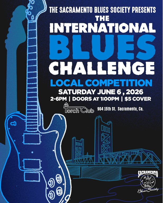 Poster for Sacramento Blues Society's International Blues Challenge local competition, blue guitar and bridge illustration.