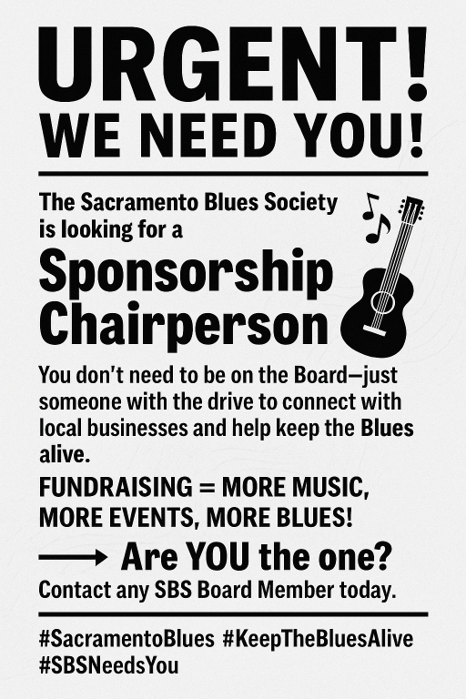 Urgent black-and-white flyer seeking a Sacramento Blues Society sponsorship chairperson, with guitar icon and event hashtags