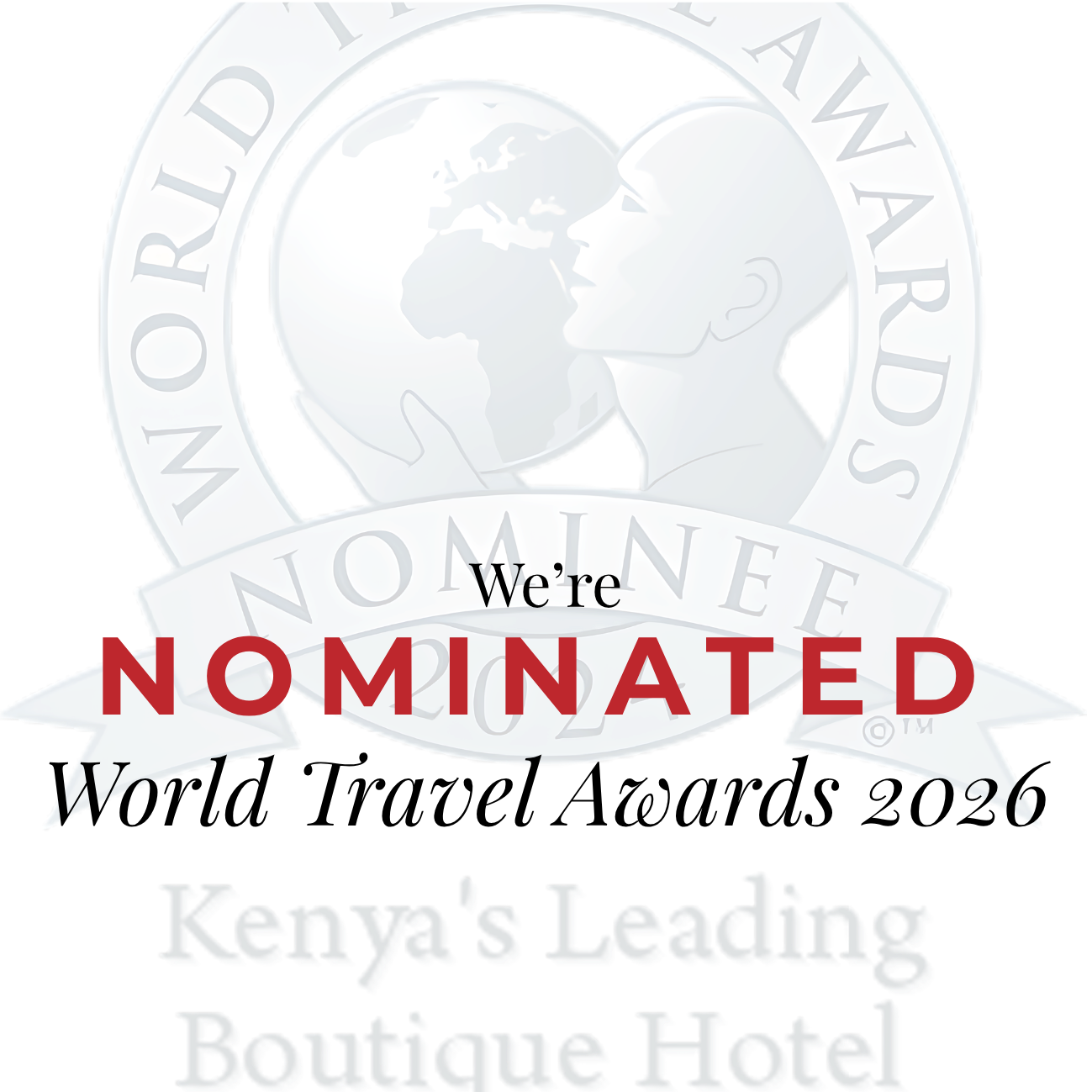 World Travel Awards 2026 nomination graphic for Kenya’s leading boutique hotel, with red “Nominated” text.