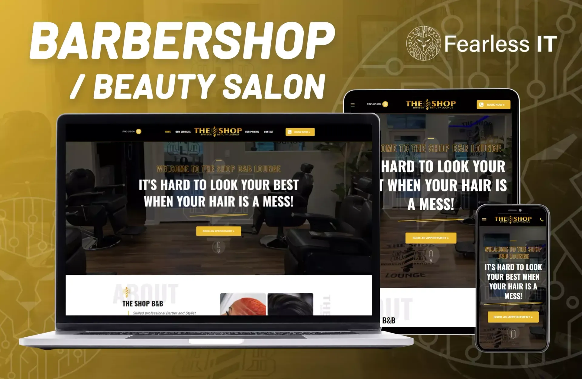 A laptop, tablet, and smartphone displaying a barbershop and beauty salon website designed by Fearless IT on a gold background.