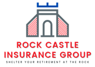 Rock Castle Insurance Group logo with gray castle icon, red text, and tagline “Shelter Your Retirement at the Rock”