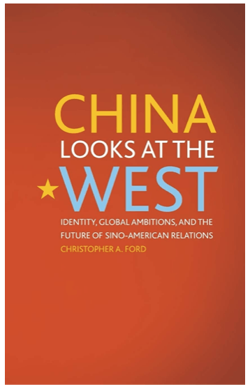 A book titled china looks at the west identity global ambitions and the future of sino-american relations