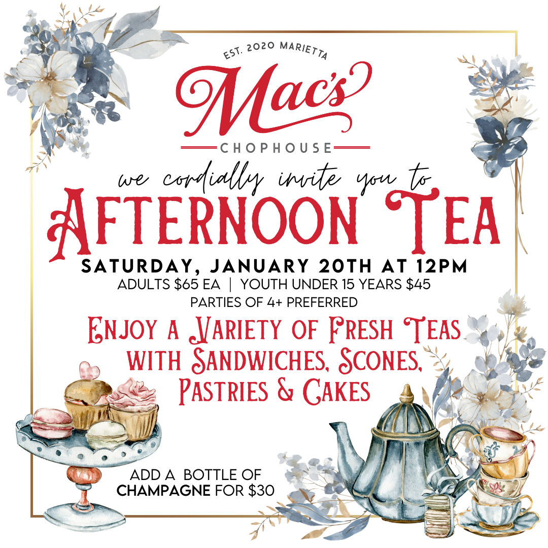 A poster for an afternoon tea at mac 's chophouse
