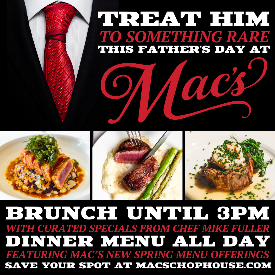 An advertisement for mac 's restaurant that says treat him to something rare this father 's day