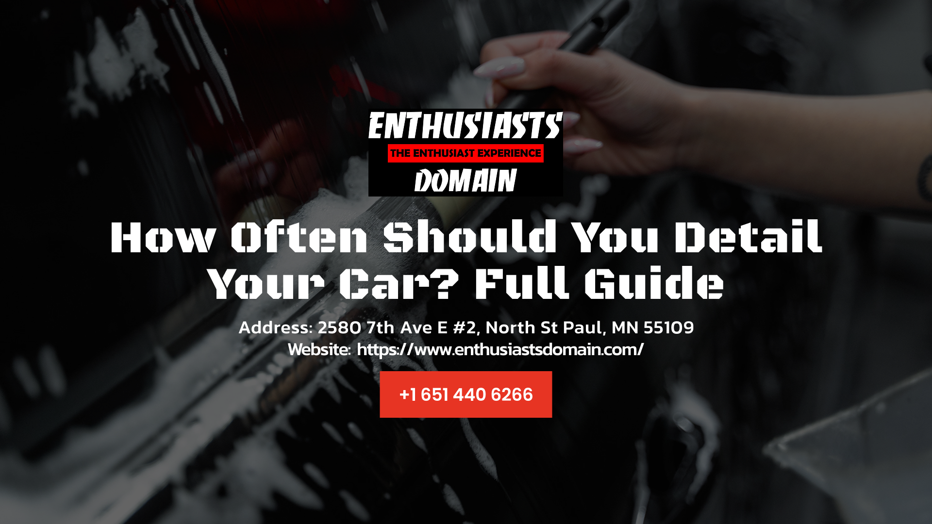 Car detailing website banner with hands polishing a car and the headline “How Often Should You Detail Your Car? Full Guide”