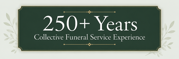 Dark green plaque reading “250+ Years Collective Funeral Service Experience” in white text.