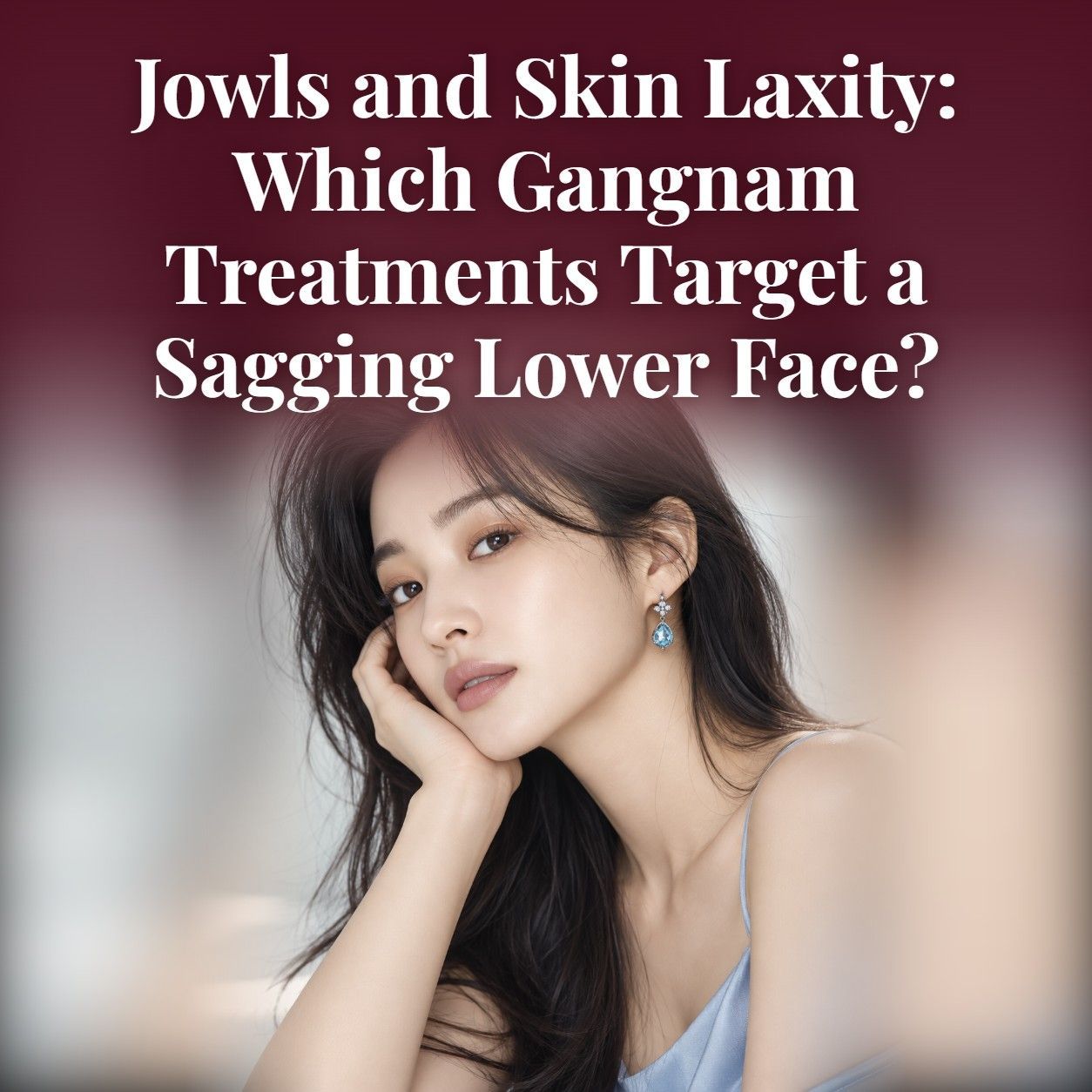 Treatments for jowls and sagging lower face in Gangnam
