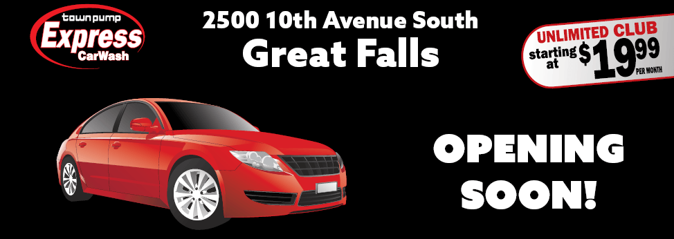 Town Pump Express Car Wash Opening Soon graphic for Great Falls