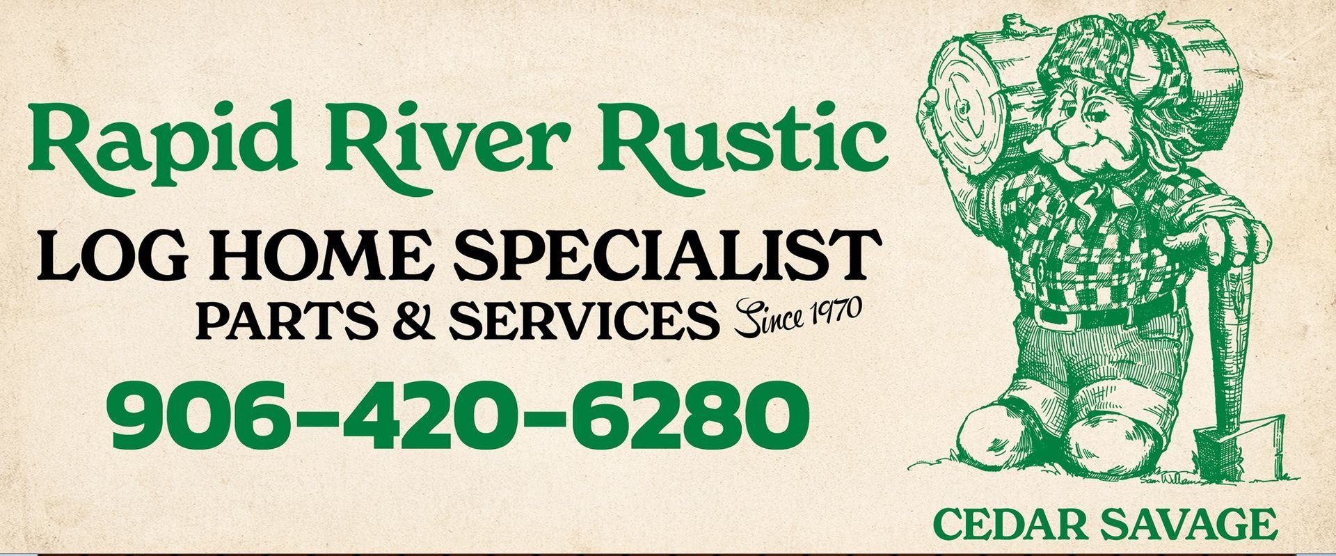 Logo for Rapid River Rustic, a log home specialist.  Green text and graphic of a lumberjack with a log. Phone number 906-420-6280.