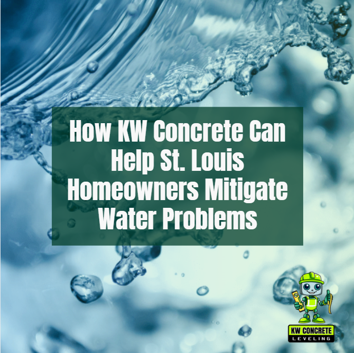 How KW Concrete Can Help St. Louis Homeowners Mitigate Water Problems