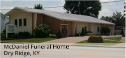 McDaniel Funeral Home - Dry Ridge