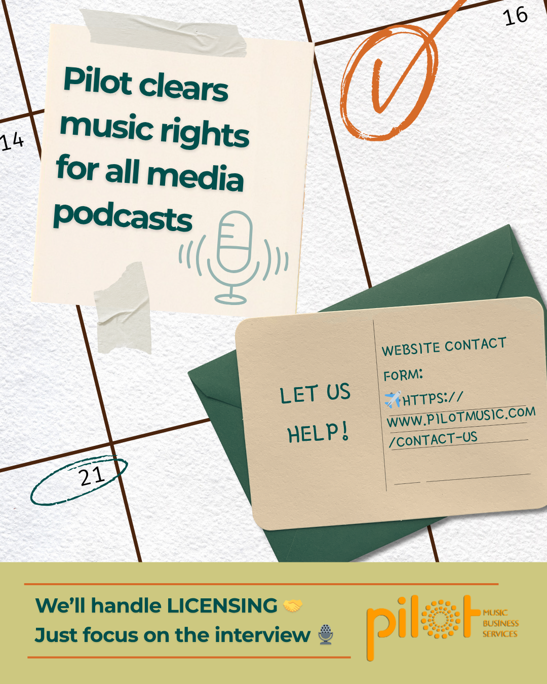 Pilot ad with torn-paper notes: “music rights for all media podcasts” and “LET US HELP!” on a calendar background