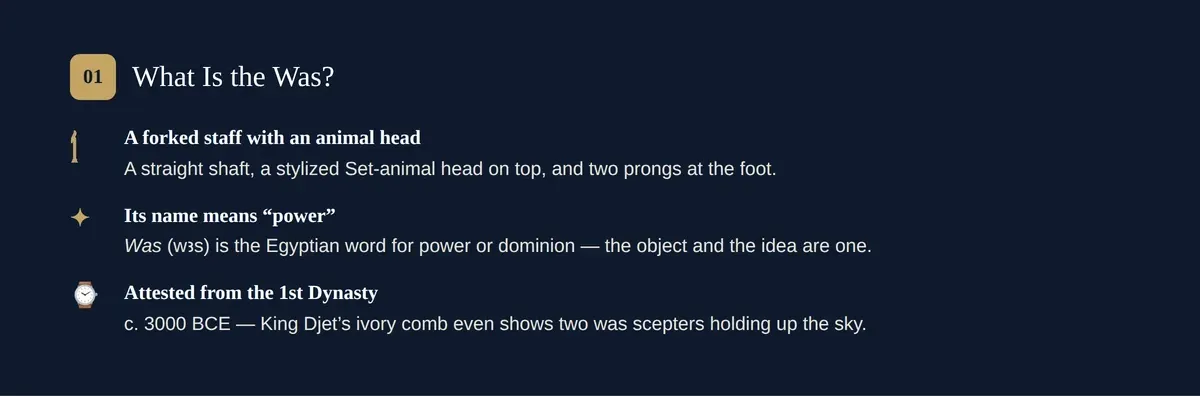 What a was scepter is: a straight staff with a forked base and a Set-animal head, attested from Egypt's First Dynasty.