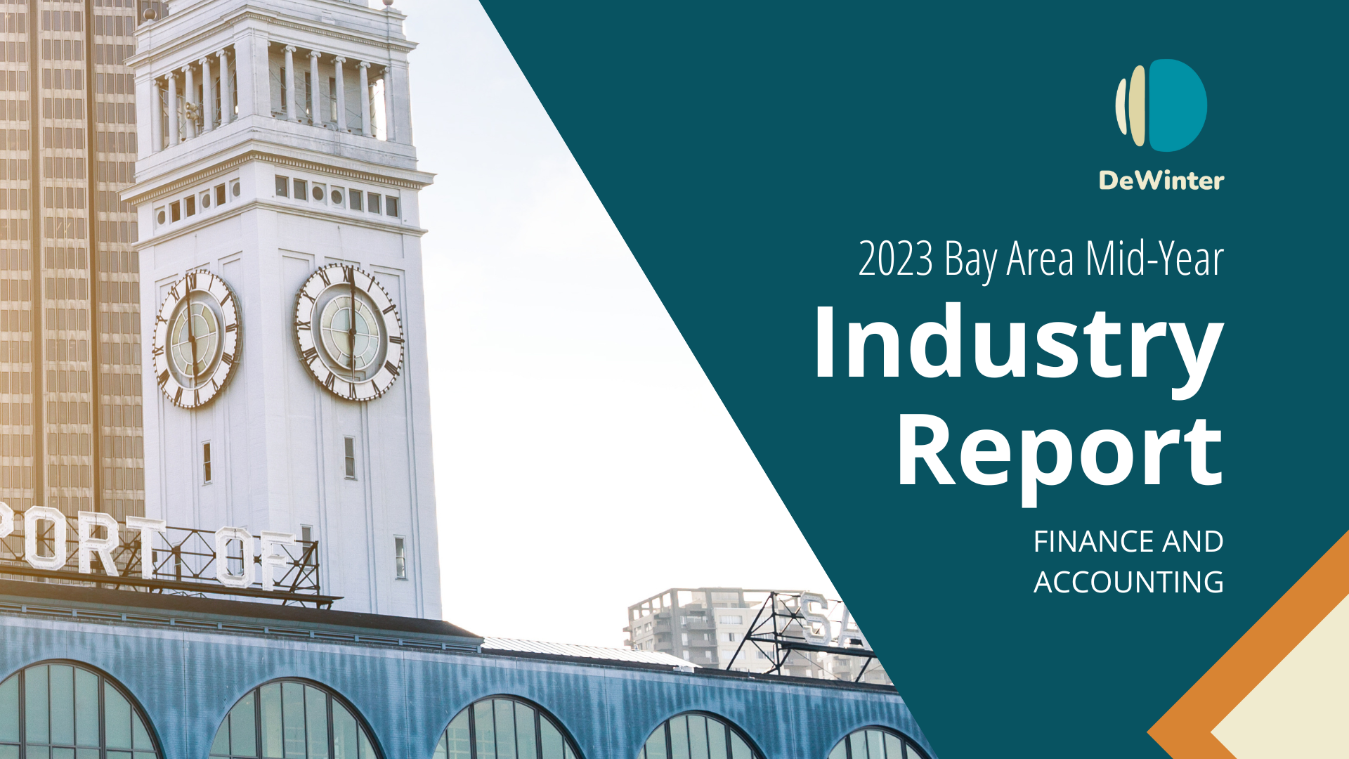 Mid-Year Compensation Study and Industry Report Finance and Accounting Bay Area Recruiting and Staffing DeWinter Group