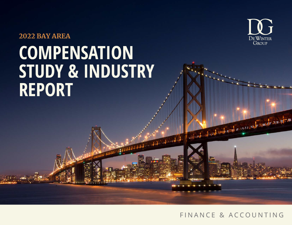 2022 Compensation Study & Industry Report Bay Area Finance and Accounting Salaries DeWinter Group