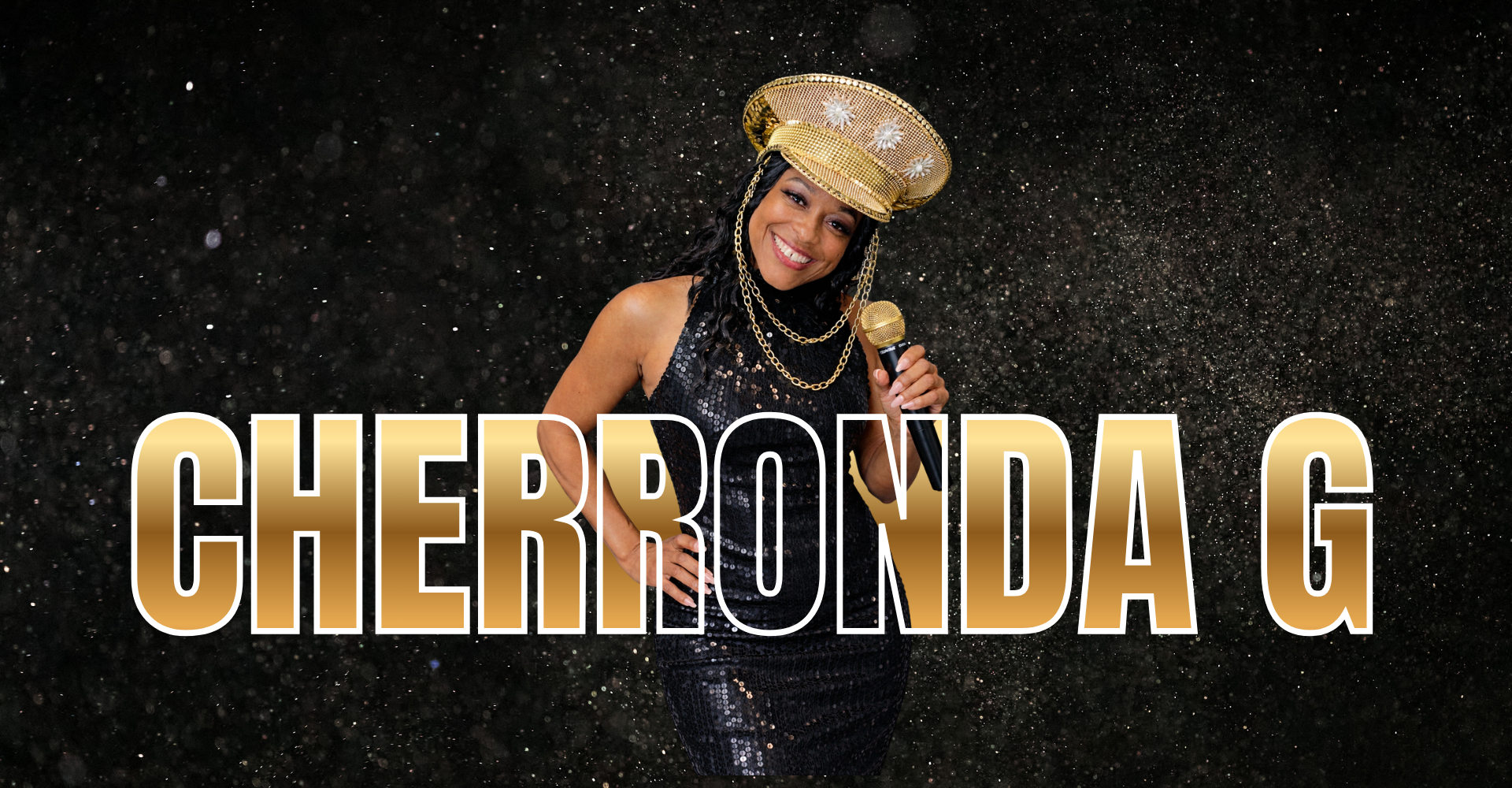 Person posing in a gold hat beside bold gold text reading “CHERRONDA G”