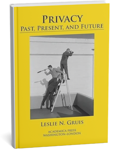 Leslie Gruis book - privacy past, present and future
