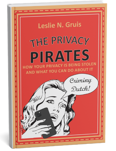 Dr. Leslie Gruis' book The Privacy Pirates